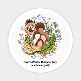 embrace equity international women's day 2023 Magnet